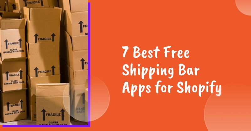 7 Best Free Shipping Bar Apps for Shopify in 2026