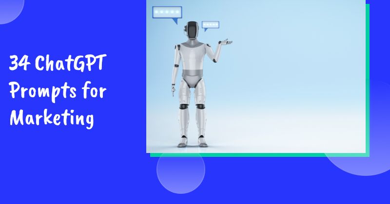 34 ChatGPT Prompts for Marketing to Supercharge Your Efforts in 2026
