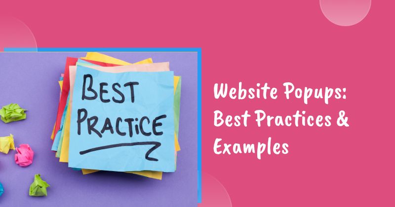 Website Popups: Best Practices & Examples