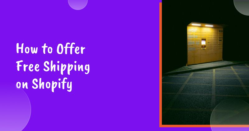 How to Offer Free Shipping on Shopify in 2026