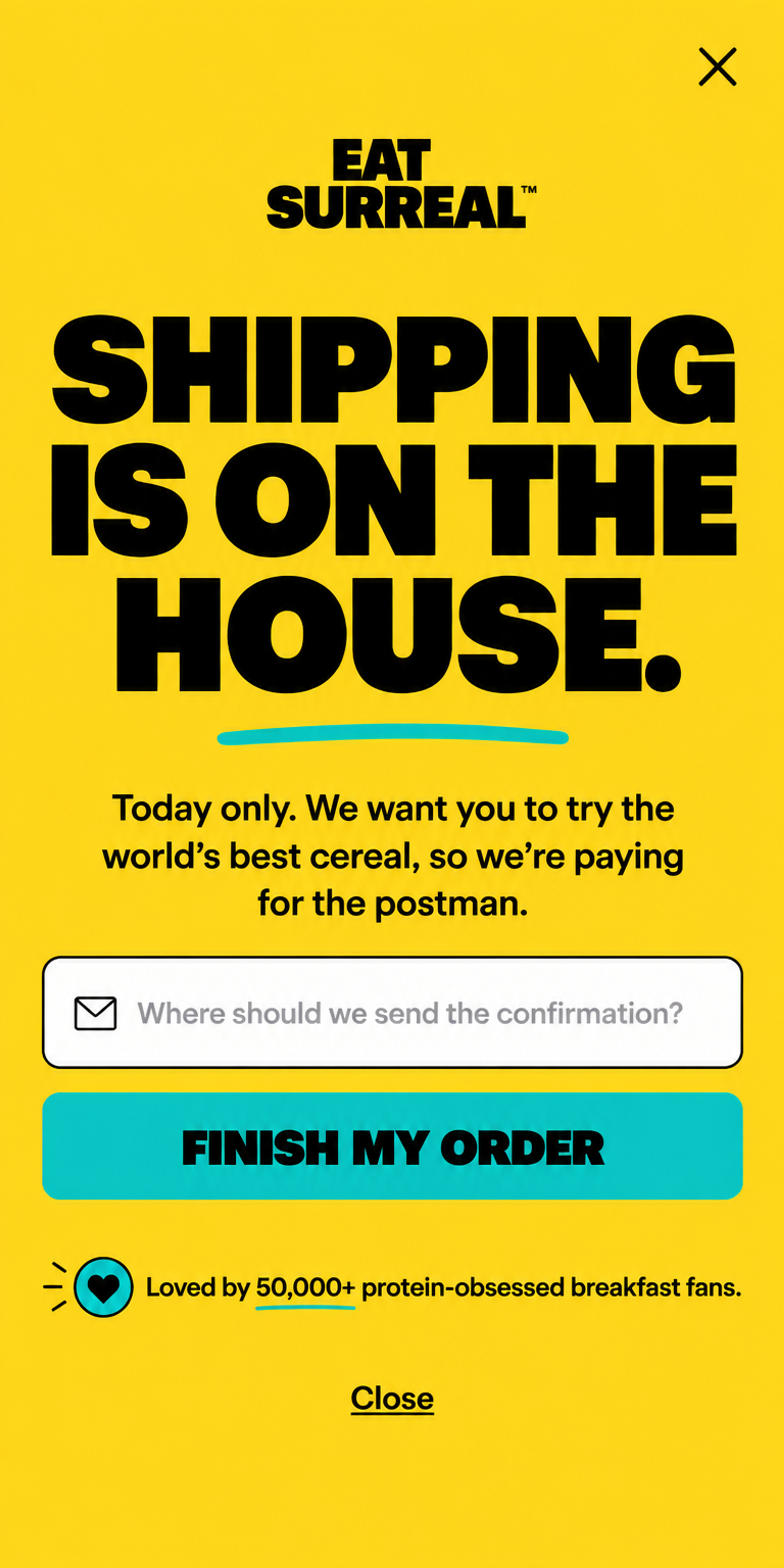 Mobile free-shipping exit-intent popup "Shipping is on the house." in bold type with one email field, designed for Surreal