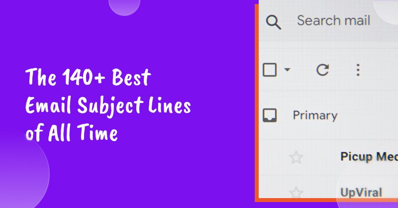 The 140+ Best Email Subject Lines of All Time