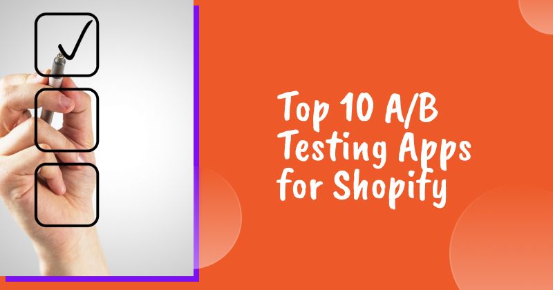 Top 10 A/B Testing Apps for Shopify in 2026
