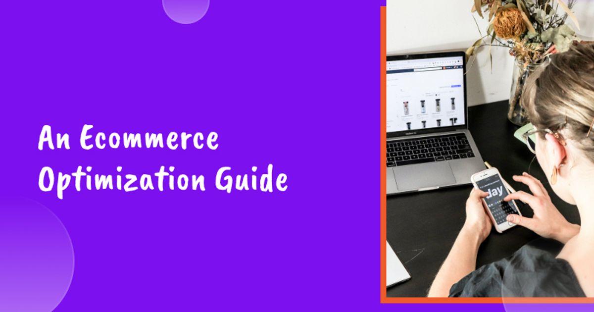An Ecommerce Optimization Guide for 2026
