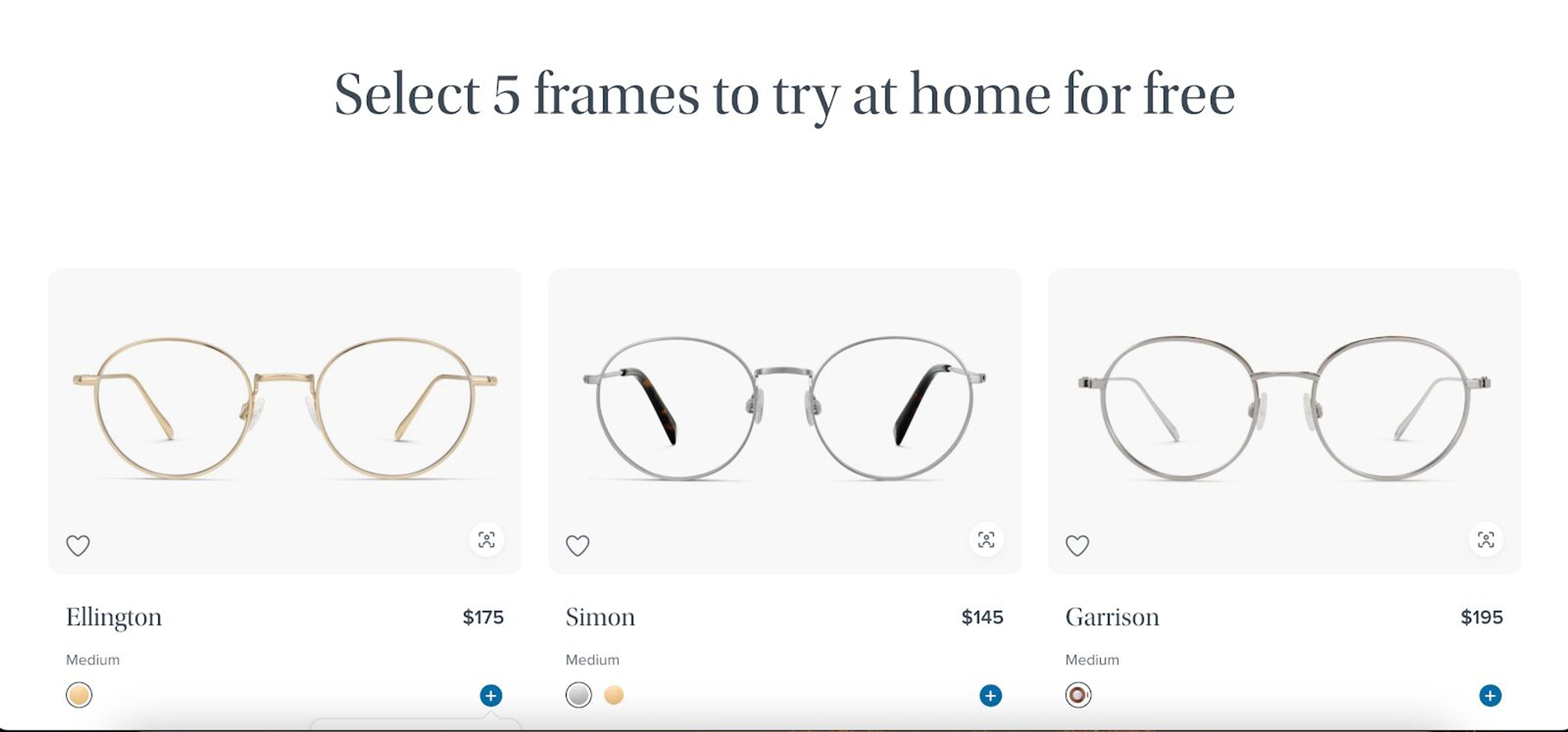 You can select from their collection and try them on at home.