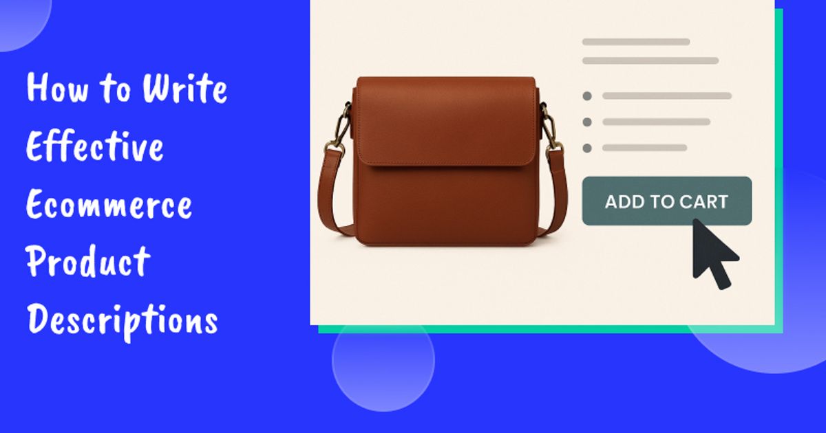How to Write Effective Ecommerce Product Descriptions (With 17 Examples)