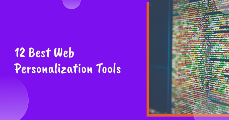 12 Best Web Personalization Tools for 2026