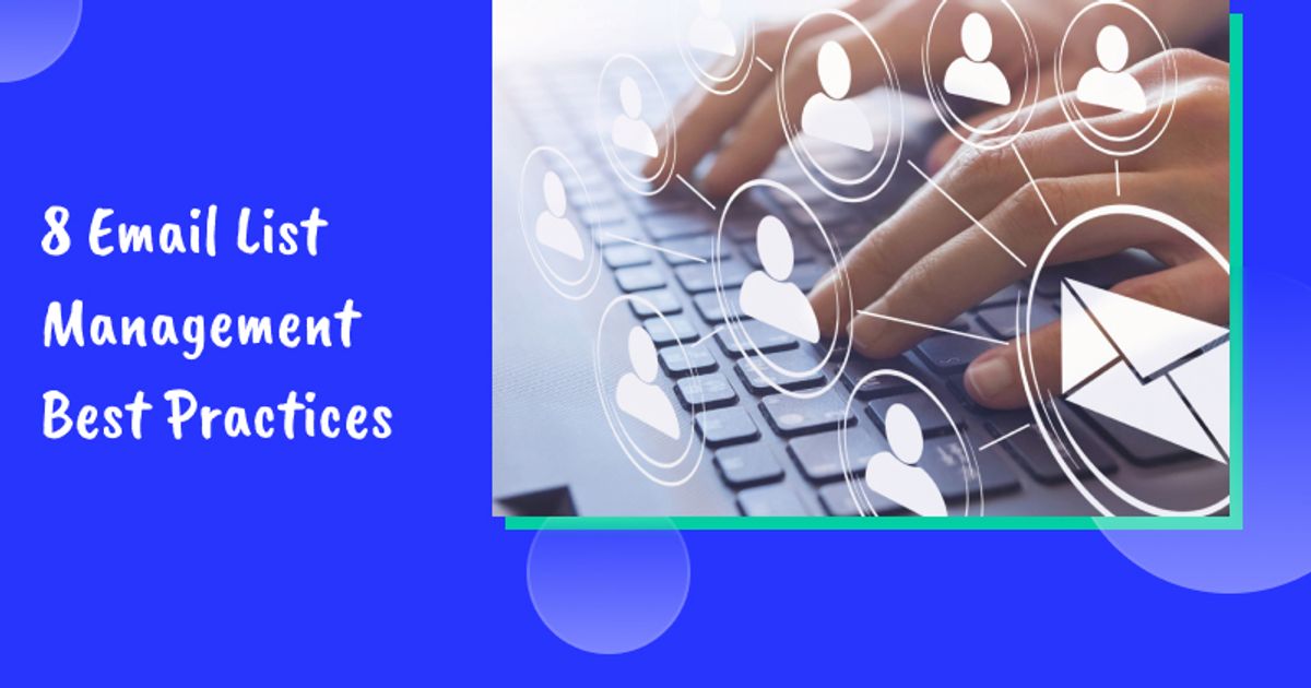 8 Email List Management Best Practices for 2026