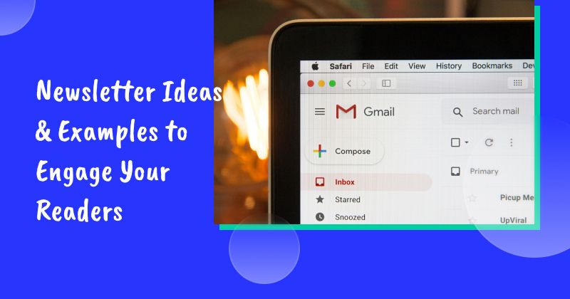 33 Newsletter Ideas & Examples to Engage Your Readers in 2026
