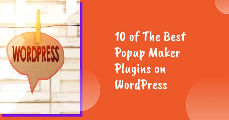 10 of The Best Popup Maker Plugins on WordPress