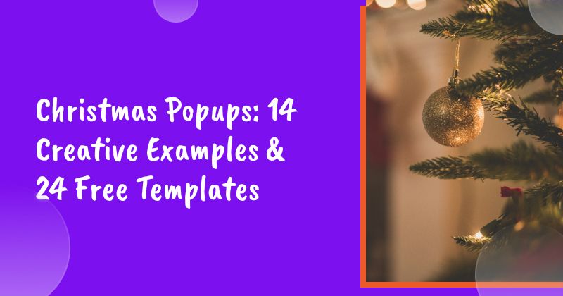 Christmas Popups: 14 Creative Examples & 24 Free Templates