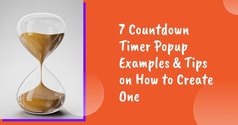 7 Countdown Timer Popup Examples & Tips on How to Create One