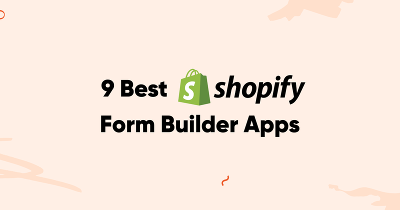 9 Best Shopify Form Builder Apps in 2026