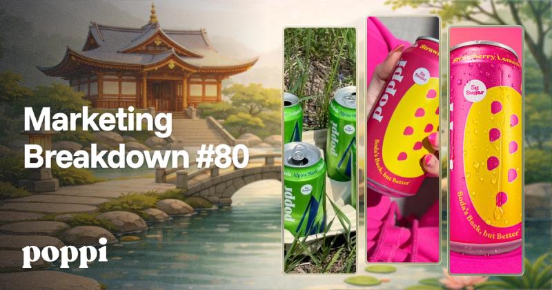 Poppi Marketing Breakdown: How They Built a Soda Empire by Ditching the Rules and Owning the Scroll