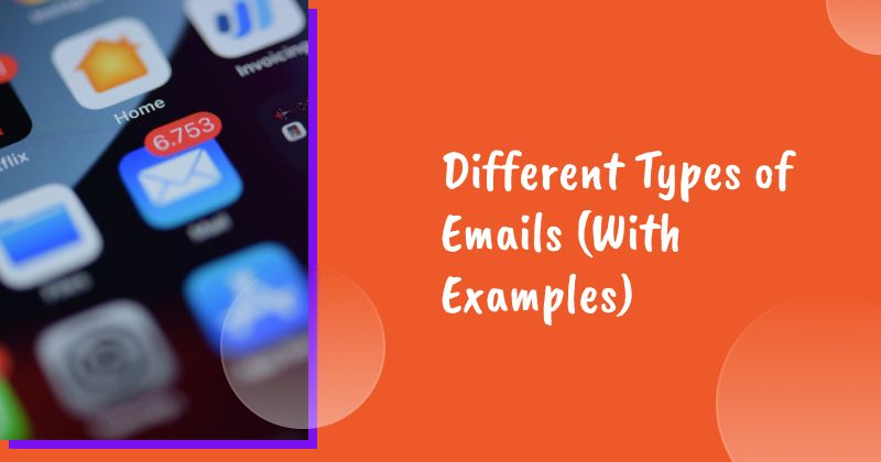 17 Different Types of Emails (With Email Marketing Examples You Can Steal)