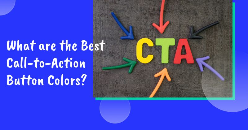 What are the Best Call-to-Action Button Colors?