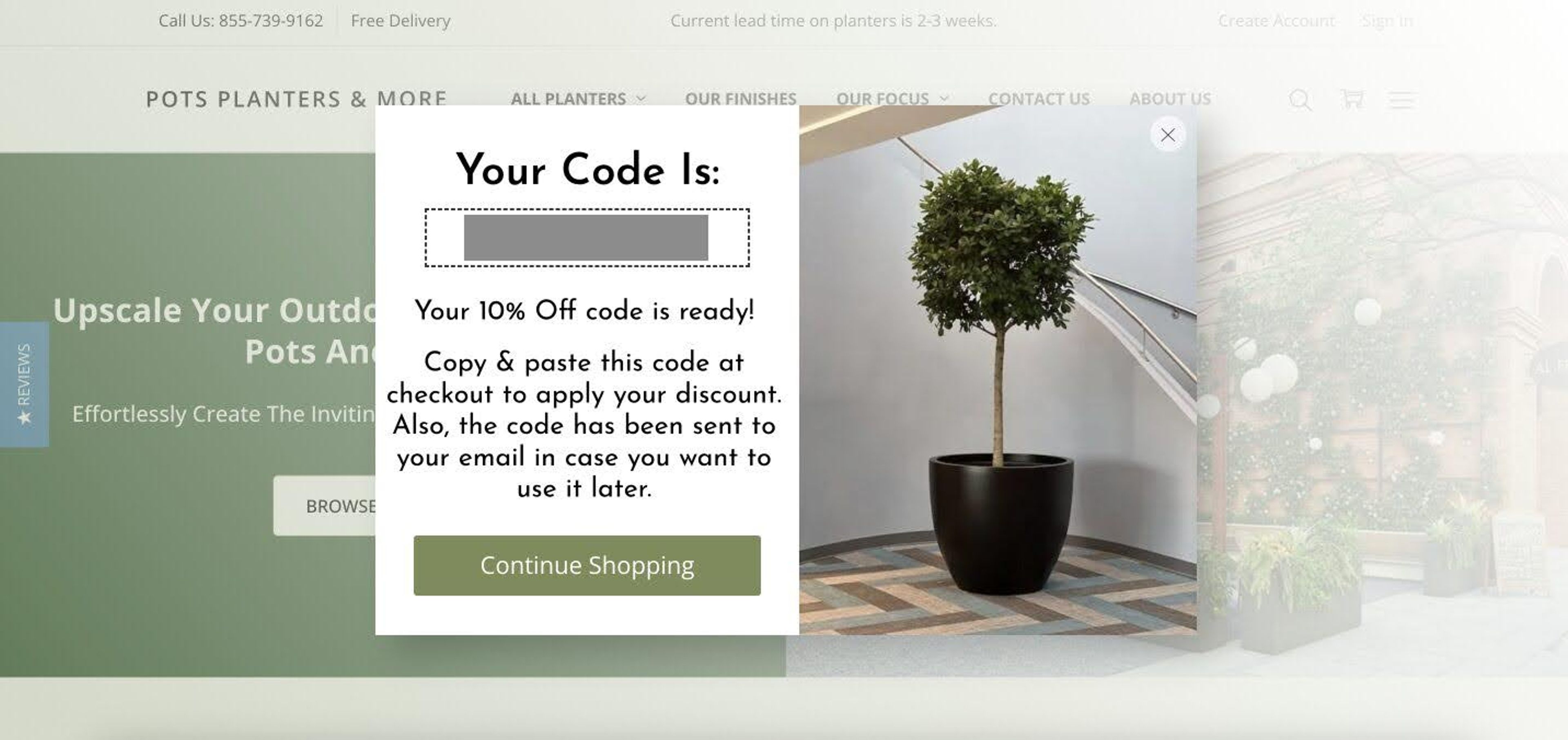 Pots, Planters &amp; More's multi step pop-ups generate leads effectively from potential customers.
