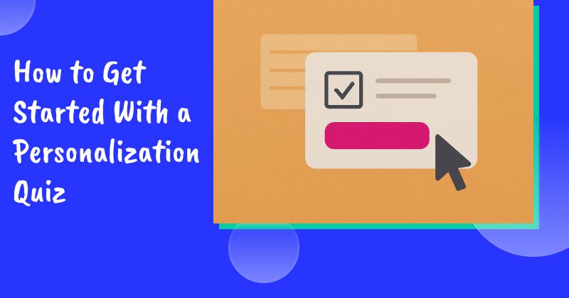How to Get Started With a Personalization Quiz (& Examples)