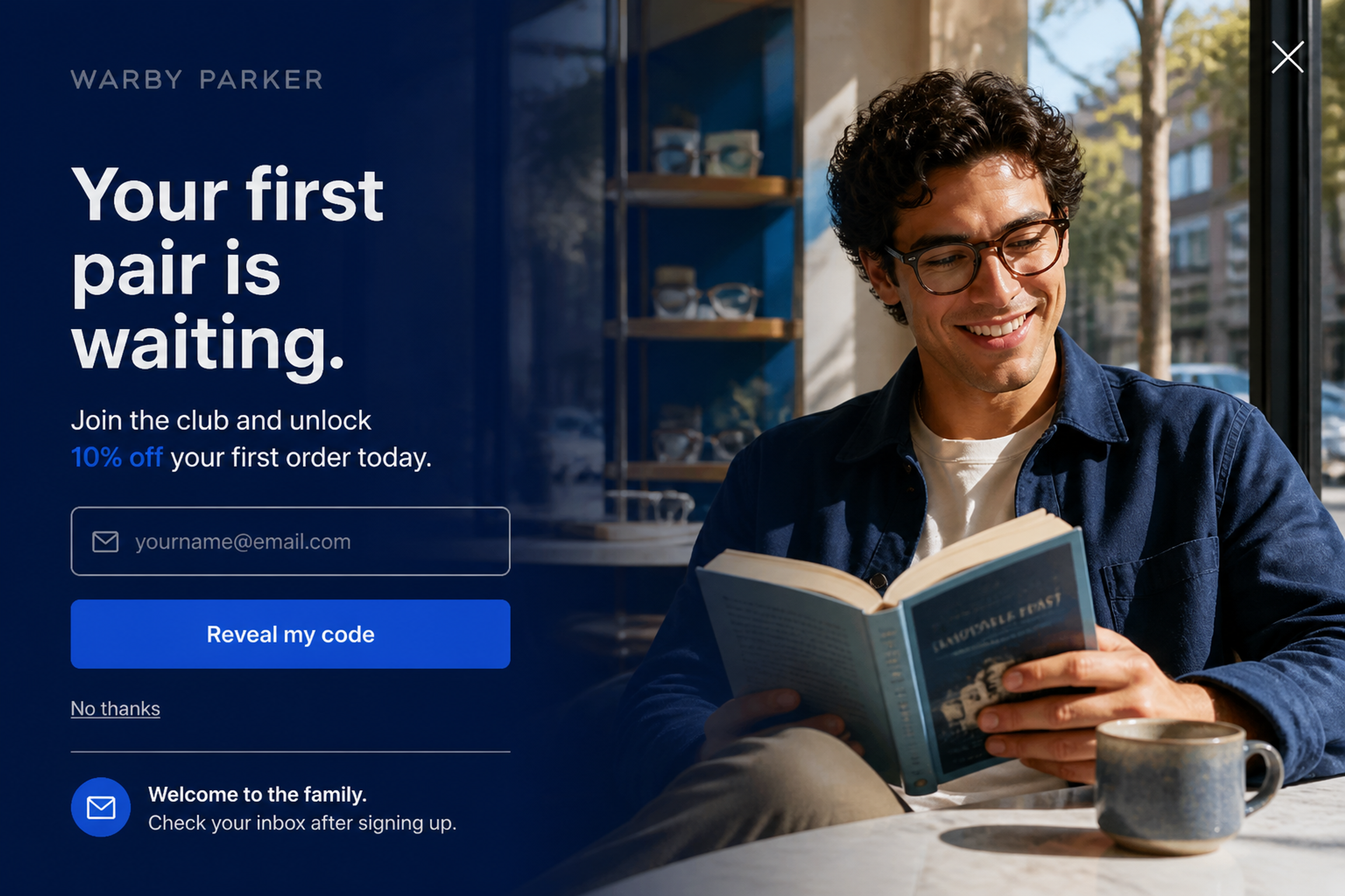 Welcome popup designed for Warby Parker with the headline "Your first pair is waiting.", 10% off the first order, an email field, a "Reveal my code" button and a "No thanks" link