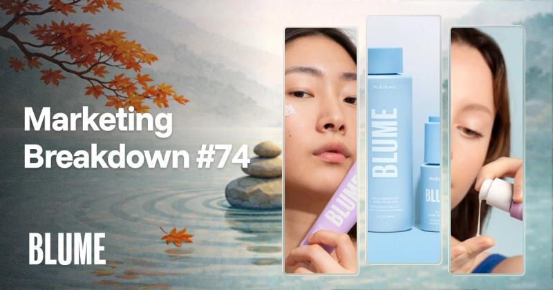 Inside Blume’s Marketing Playbook: How They Built a 7-Figure Wellness Brand Gen Z Trusts