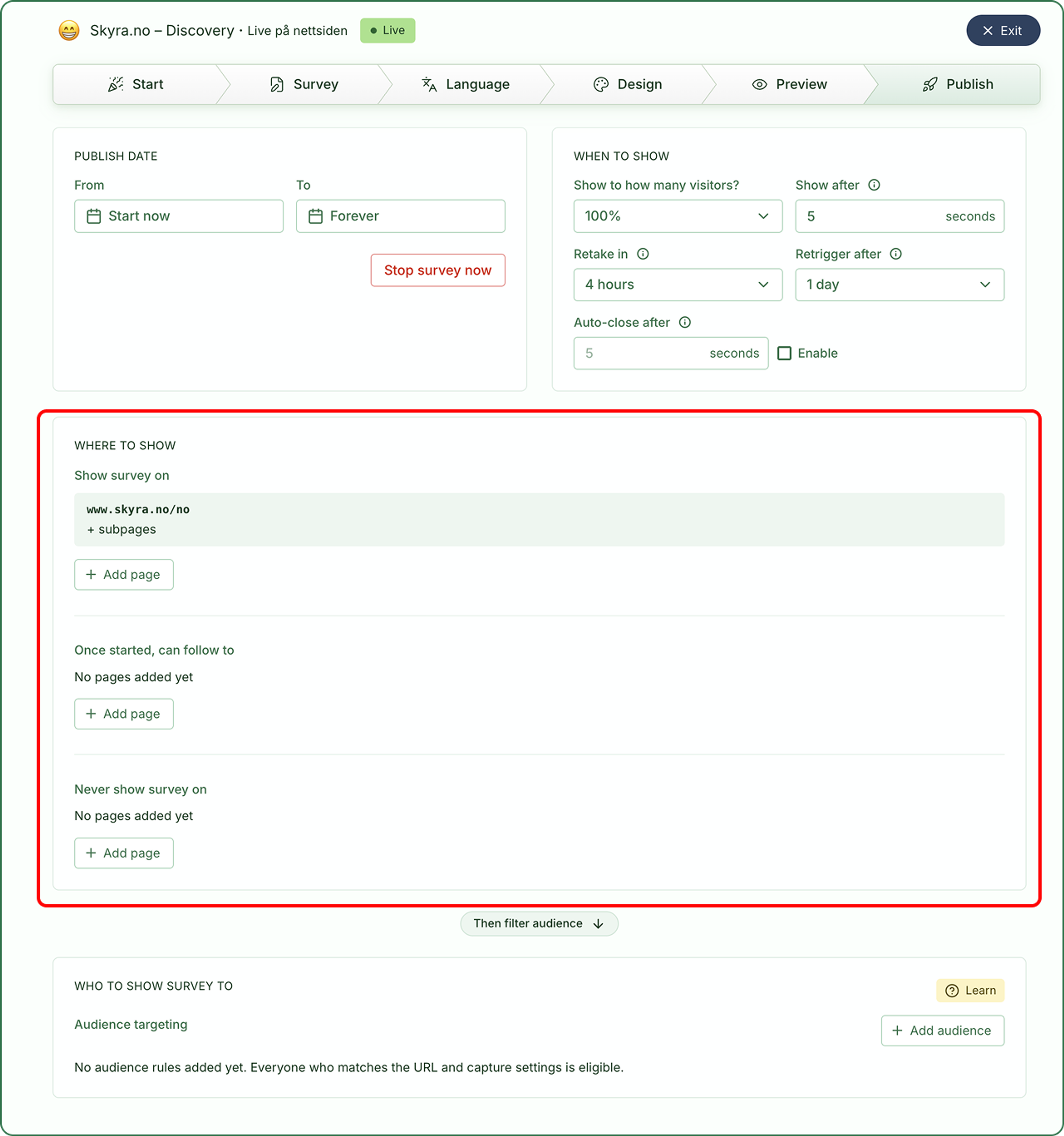 Where to show med URL-regler for hvor undersøkelsen starter, følger brukeren og aldri skal vises.