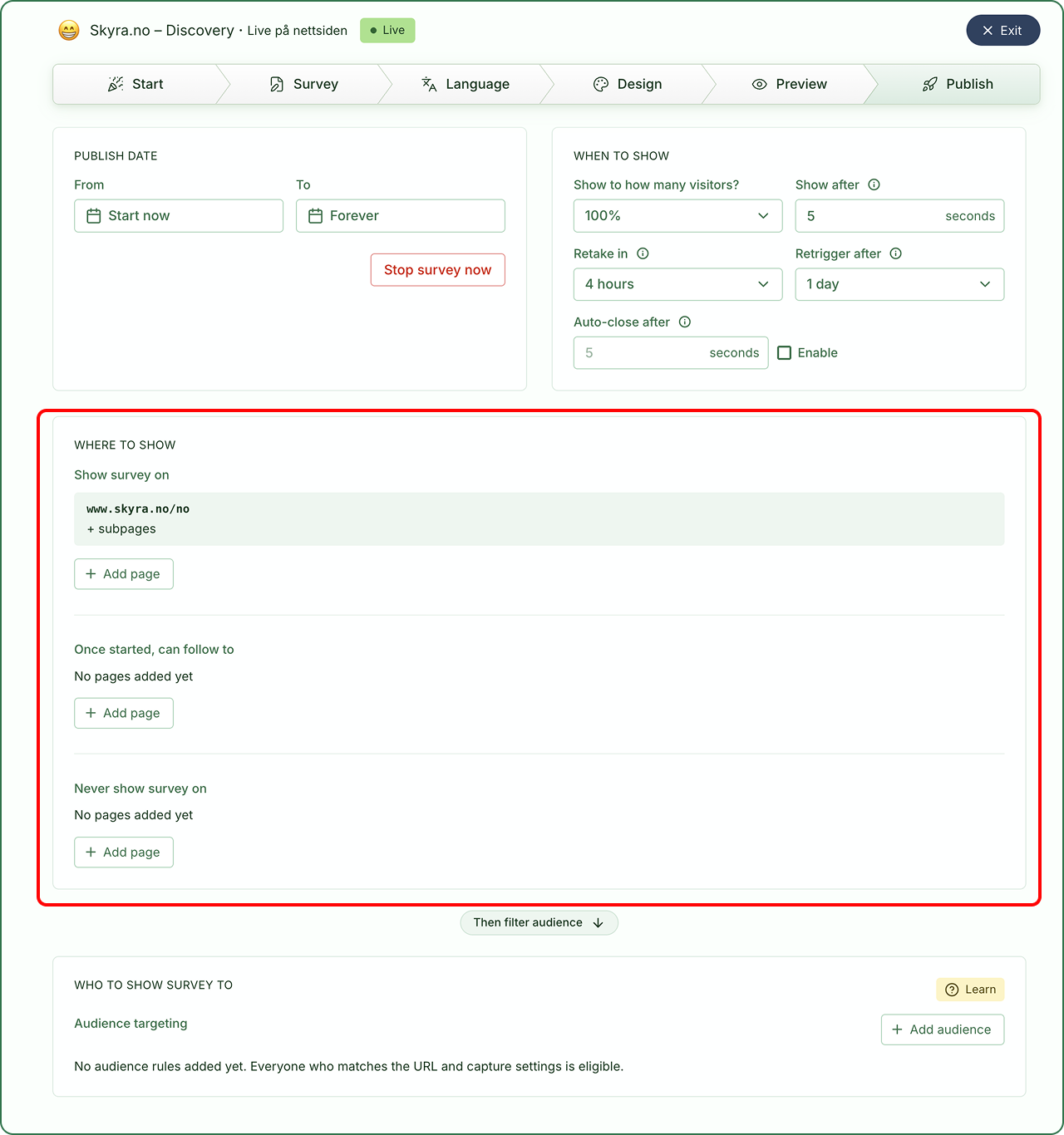 Where to show med URL-regler for hvor undersøkelsen starter, følger brukeren og aldri skal vises.