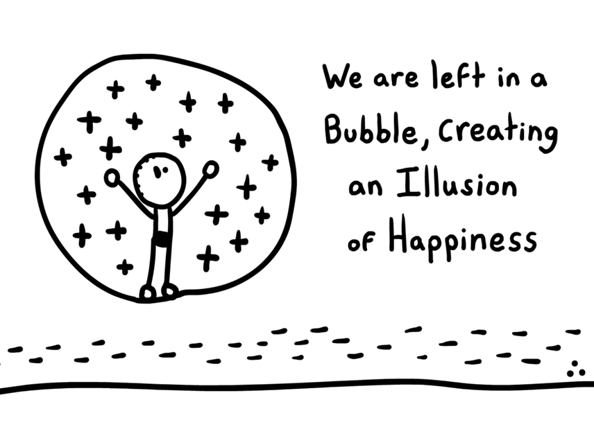 comic illustrating that we are left in bubble, creating an illusion of happiness