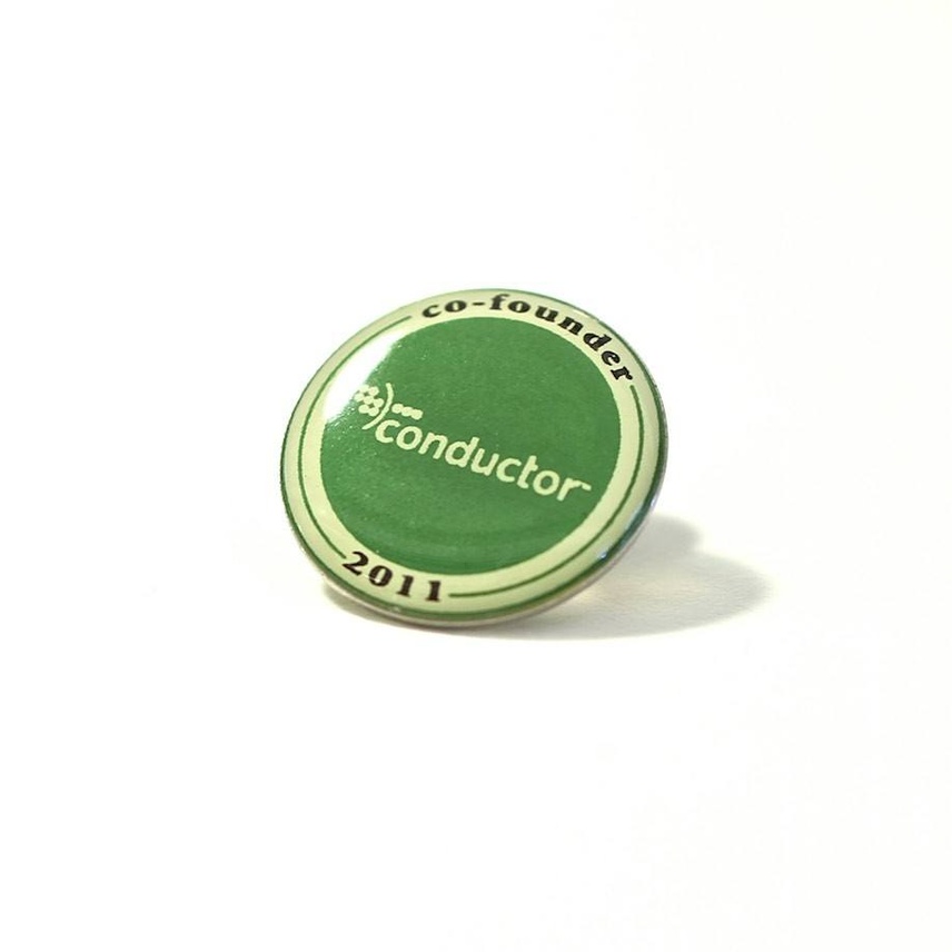 The original co-founder pin for the 40 2011 co-founders of Conductor