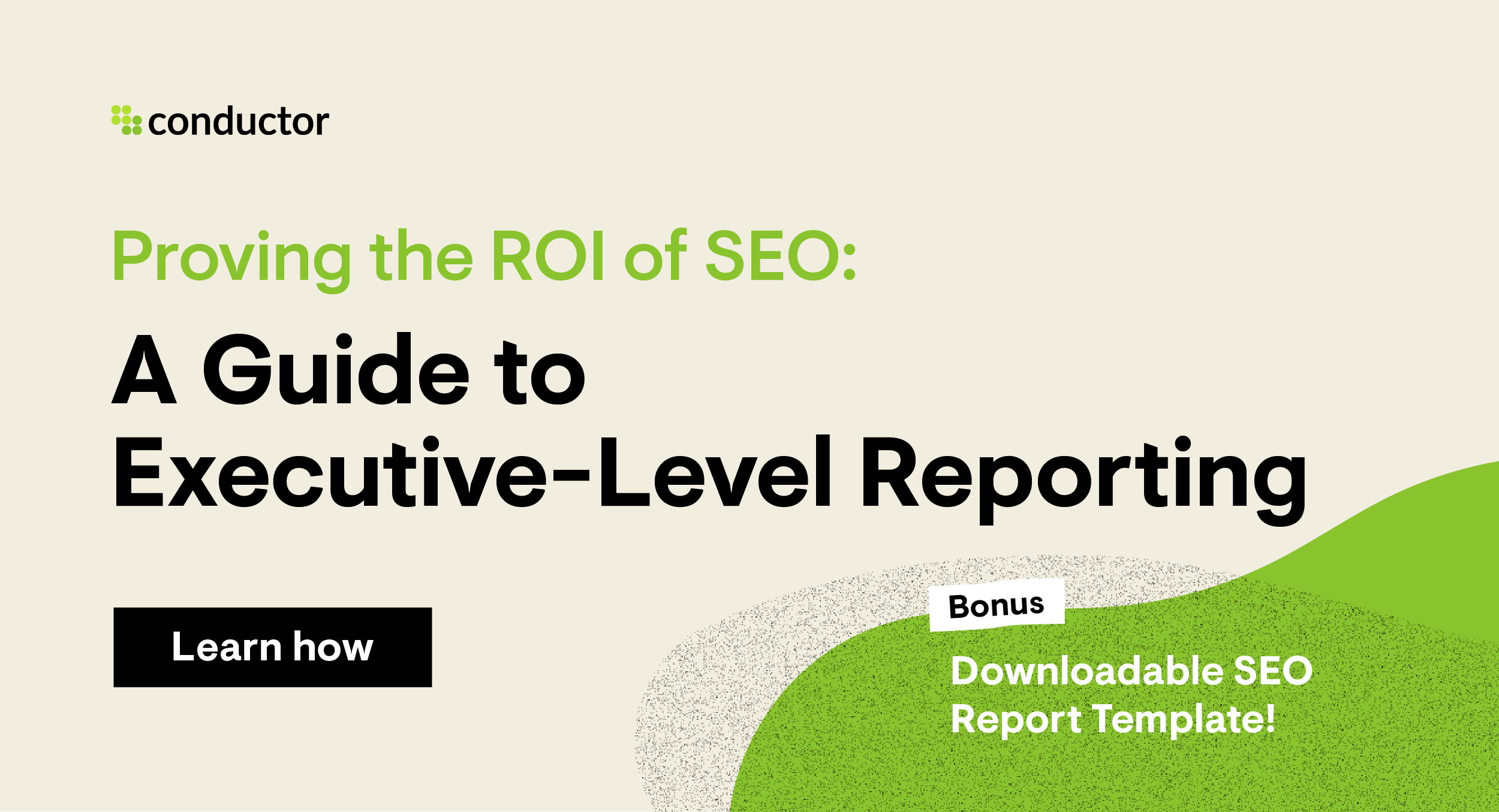 The Ultimate Guide to SEO Reporting to the C-Suite [Template]
