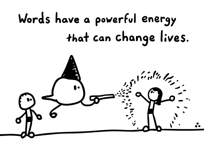 comic illustrating that words have a powerful energy that can change lives