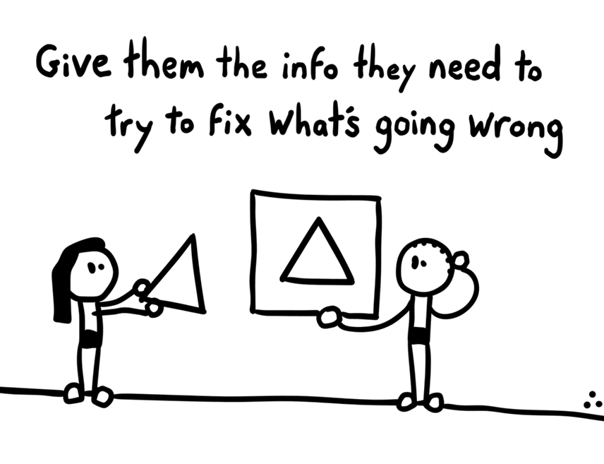 comic saying give your company the information they need to try to fix what’s going wrong