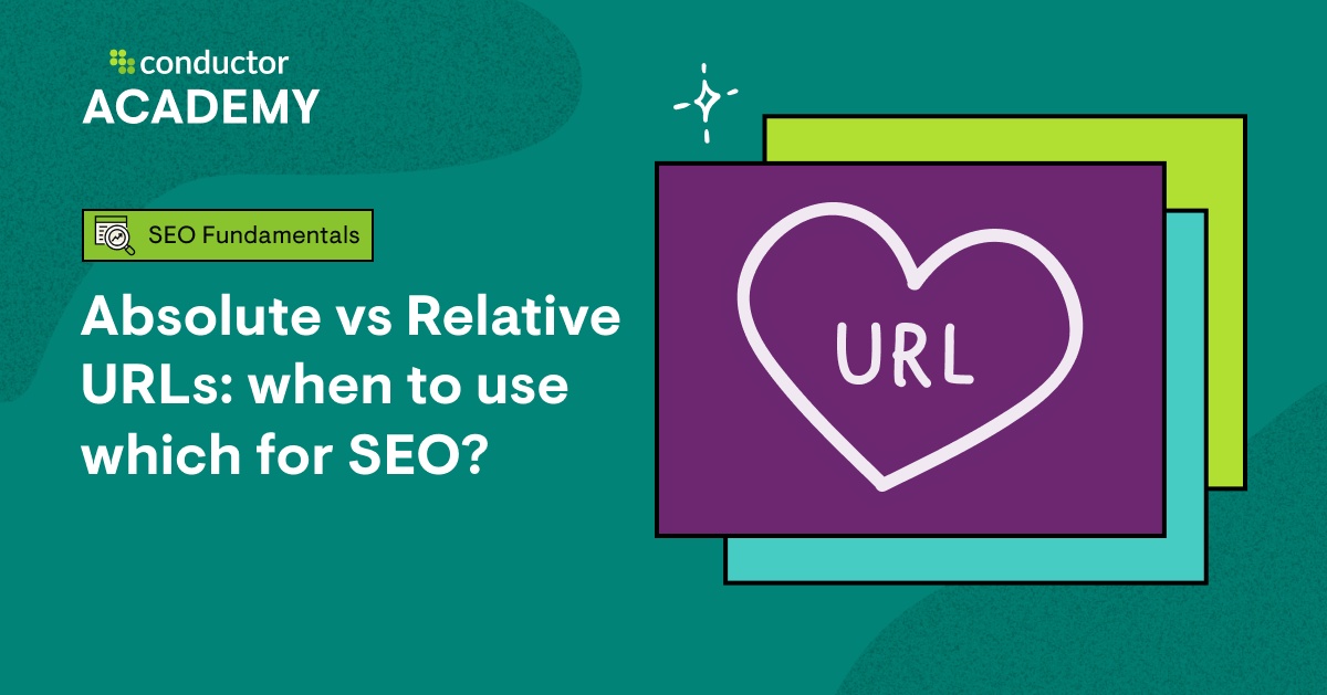 Absolute vs Relative URLs: when to use which for SEO?