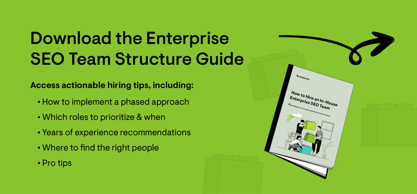 CTA to download the complete Enterprise SEO Team Structure guide for additional hiring insights