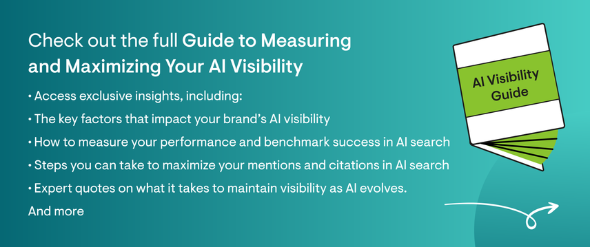 Explore the full guide to maximizing AI visibility.