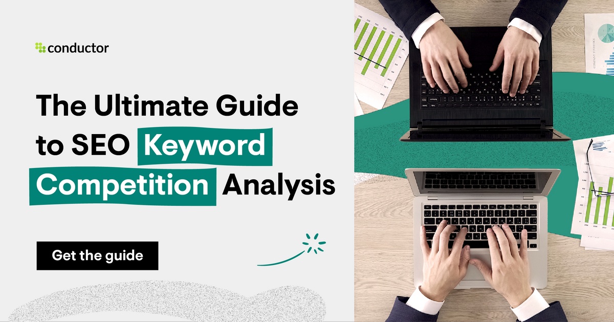 SEO Keyword Competition Analysis The Ultimate Guide