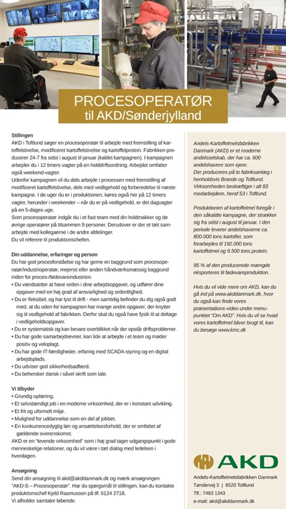 Vi søger en procesoperatør til AKD Sønderjylland i Toftlund