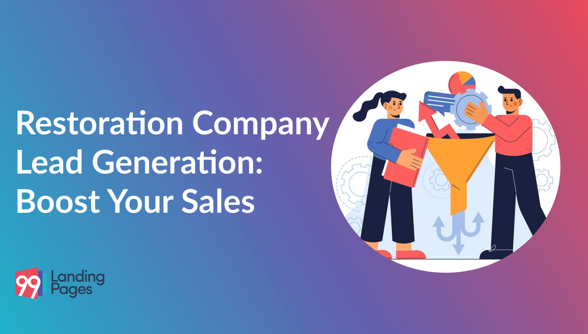Restoration Company Lead Generation: Boost Your Sales