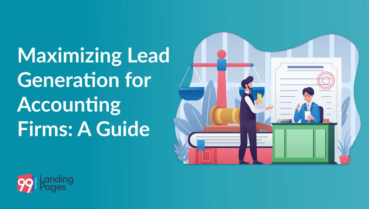 Maximizing Lead Generation for Accounting Firms: A Guide