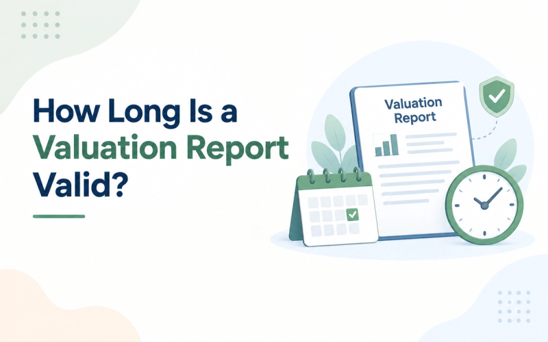 How long is a valuation report valid?