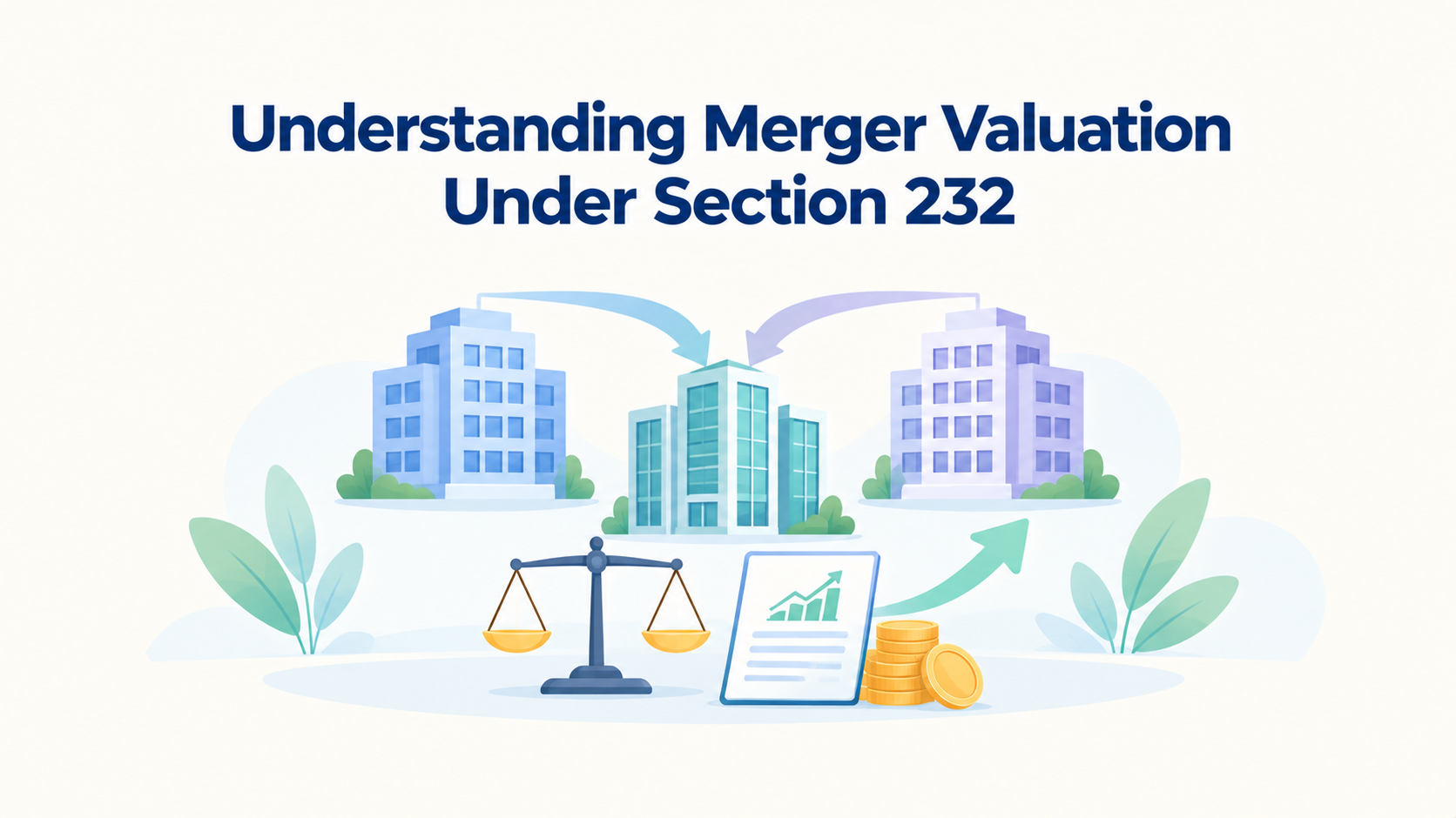 Understanding Merger Valuation Under Section 232