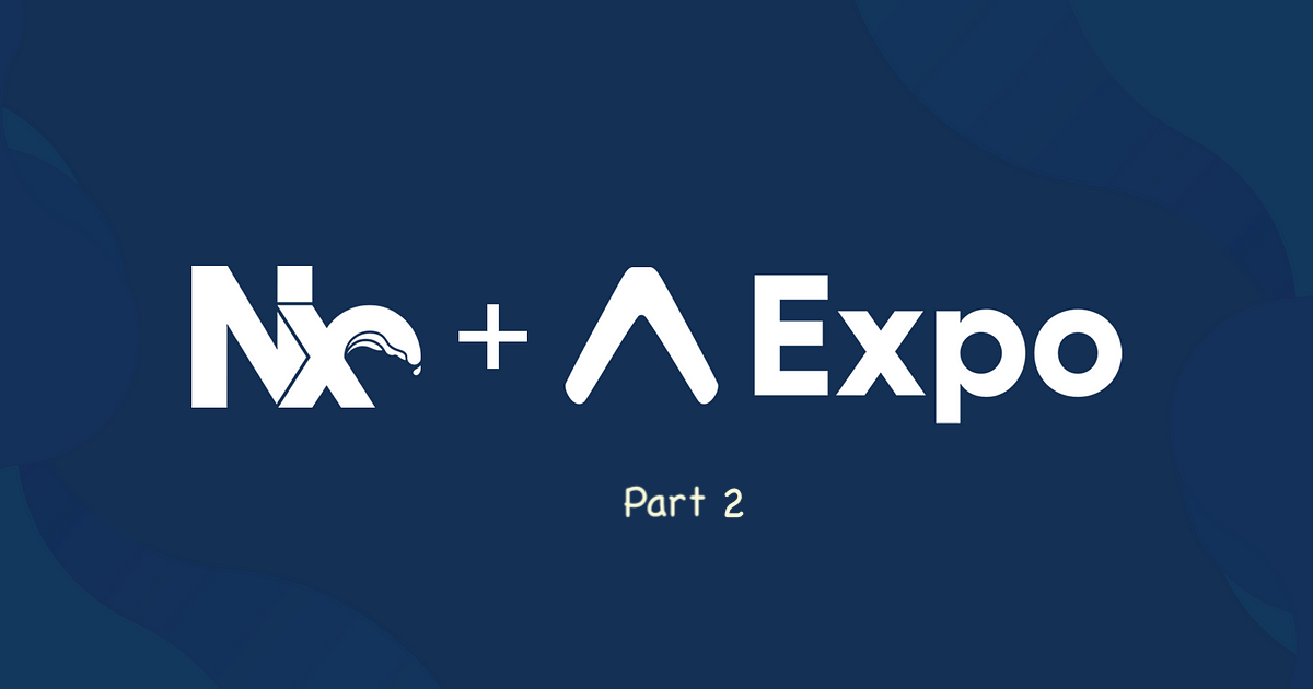 Complete Guide to Setting Up NX + Next.js + Expo Project: Modern Monorepo Architecture.  Part 2 (Tailwind configuration)