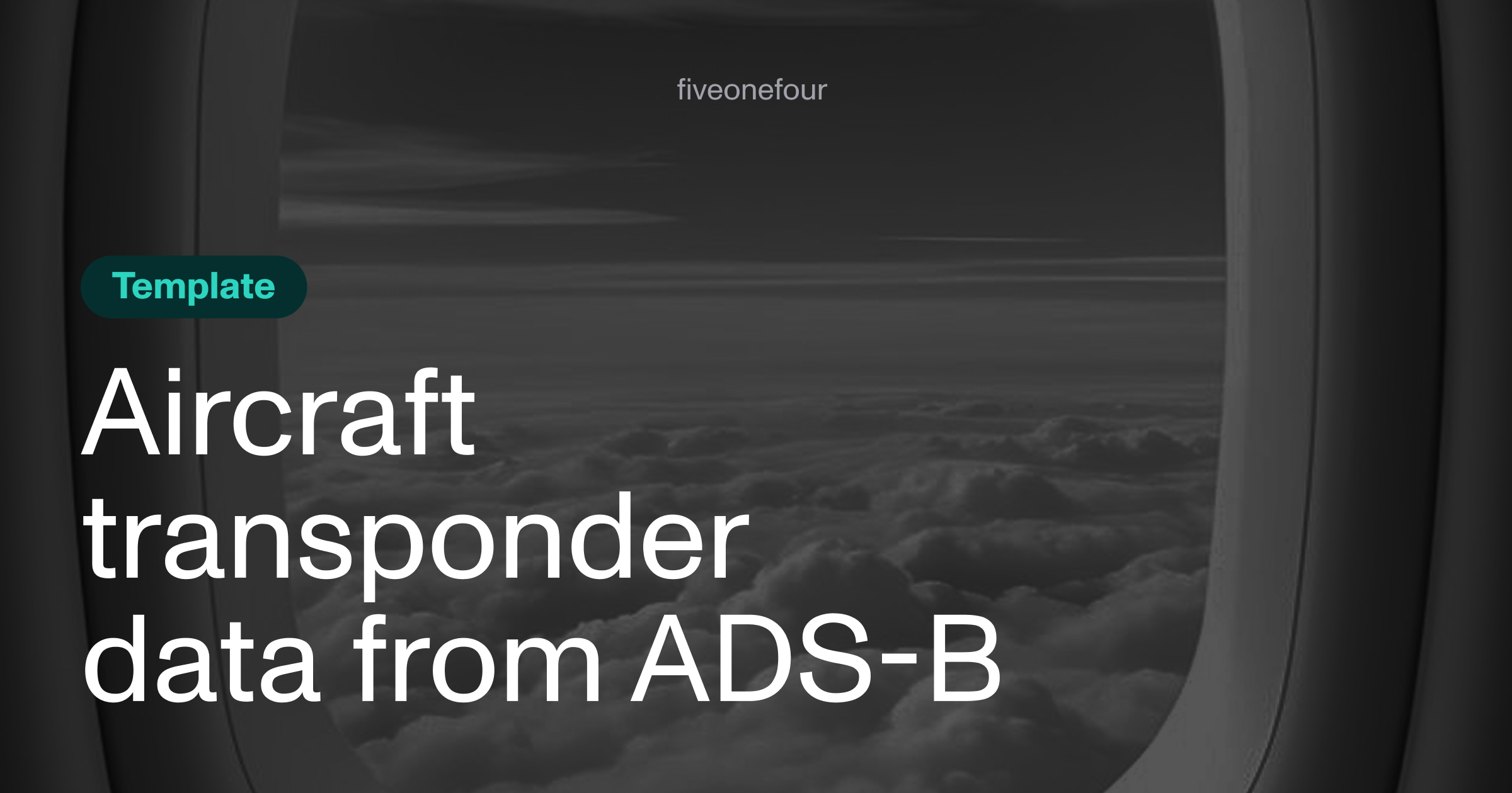 Aircraft Transponder (ADS-B) Data Template and Aurora MCP Analytics Engineer