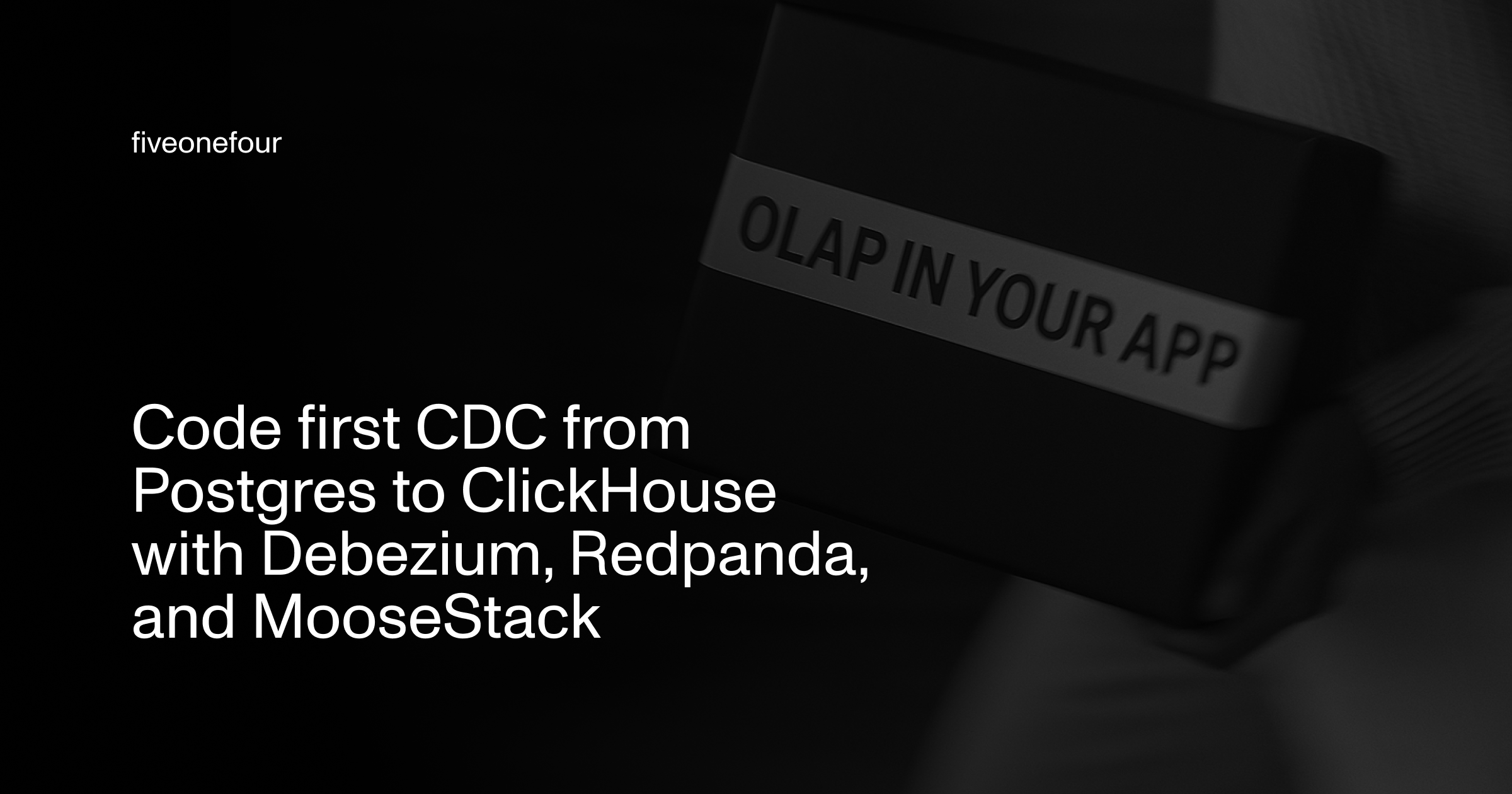 A dark, blurred motion photo background featuring someone running with a box in their hands, overlaid with white text that reads: “Code first CDC from Postgres to ClickHouse with Debezium, Redpanda, and MooseStack".