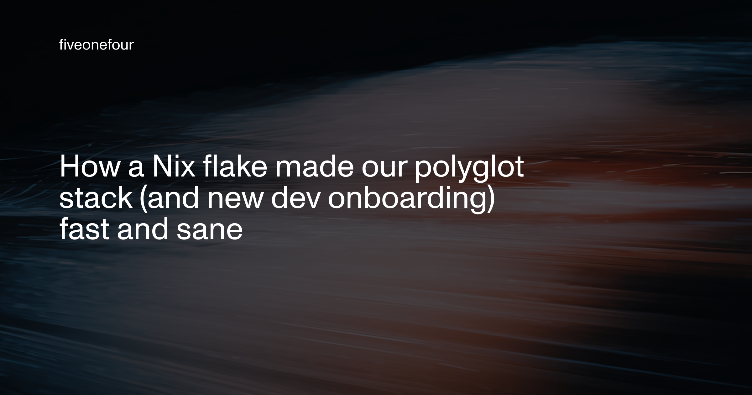 colorful visual of something in mouvement but you can't tell what it is with the title on top How a Nix flake made our polyglot stack (and new dev onboarding) fast and sane