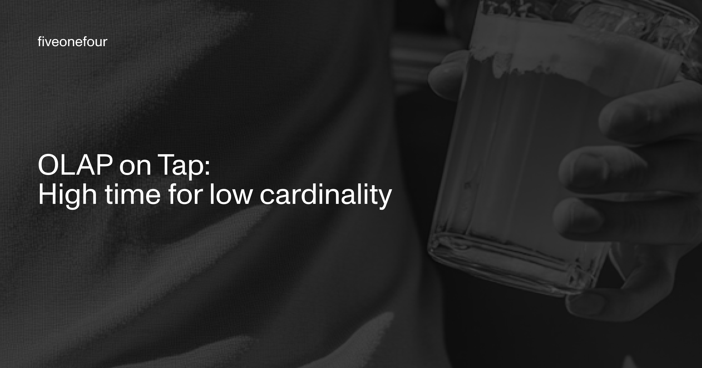 black and white image of a beer with title of the article on top OLAP on Tap 🍻: High time for low cardinality