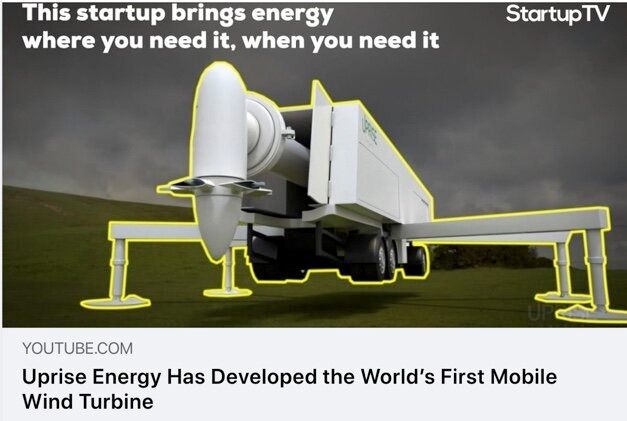 “Uprise Energy Has Developed the World’s First Mobile Wind Turbine” by Startup TV