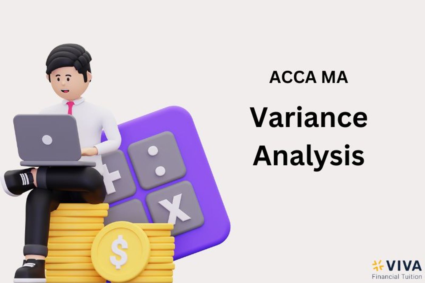 Variance Analysis in ACCA MA: Step-by-Step Optimisation Approach