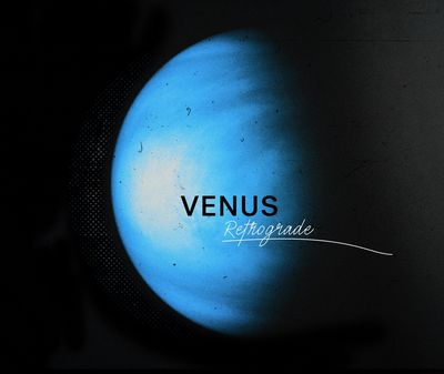Your Venus Retrograde in Capricorn 2021 Survival Guide