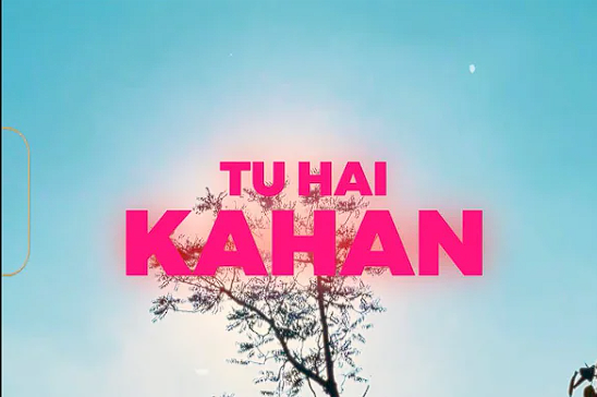 tu hai kahan