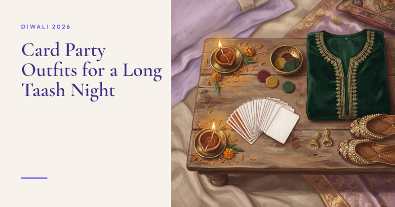 Diwali Card Party Outfits 2026: What to Wear to a Taash Night
